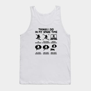 Things I Do In My Spare Time - Snowboarding Tank Top